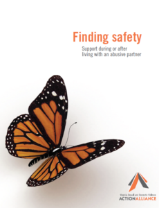Finding Safety Booklet Cover has a monarch butterfly on a white background with the words Finding Safety: Support during or after living with an abusive partner