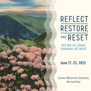 Vintage postcard of the Shenandoah Valley landscape with rhododendrons blooming. The words, "Reflect, Restore, and Reset" are in beige on top of the image. On the right is a beige background and blue text with information on the 2023 training retreat.